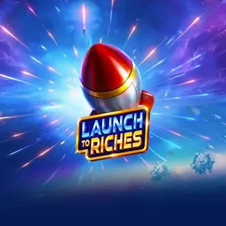Launch to Riches - HUNIAN138