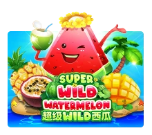 Super Wild Watermelon - HUNIAN138