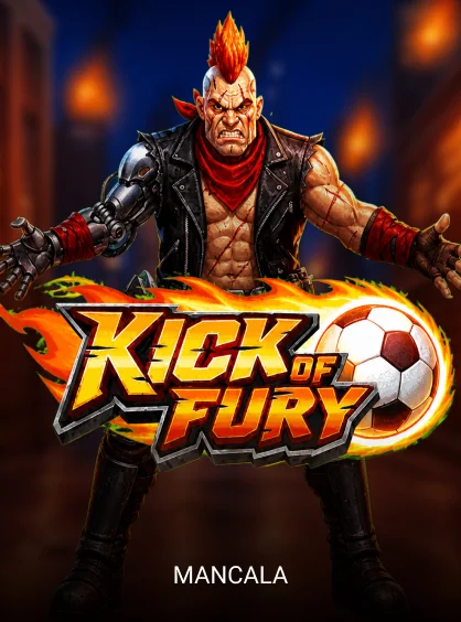 Kick of Fury - HUNIAN138